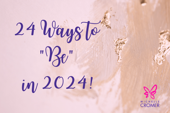 24 Ways to Be in 2024