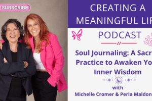 Soul Journaling: A Sacred Practice to Awaken Your Inner Wisdom | Creating a Meaningful Life