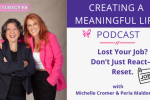 Lost Your Job? Don’t Just React—Reset